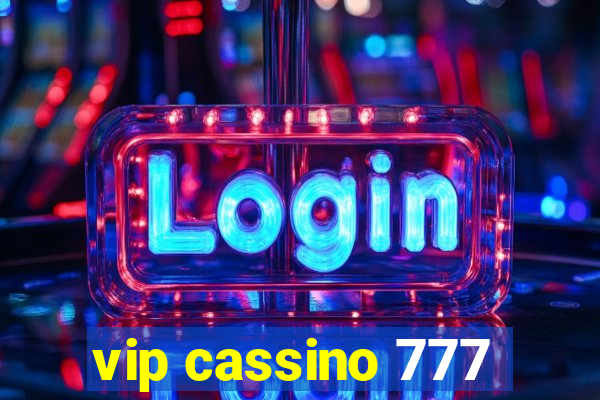 vip cassino 777