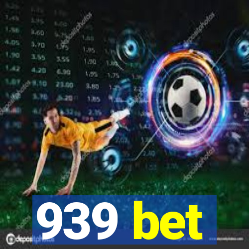 939 bet