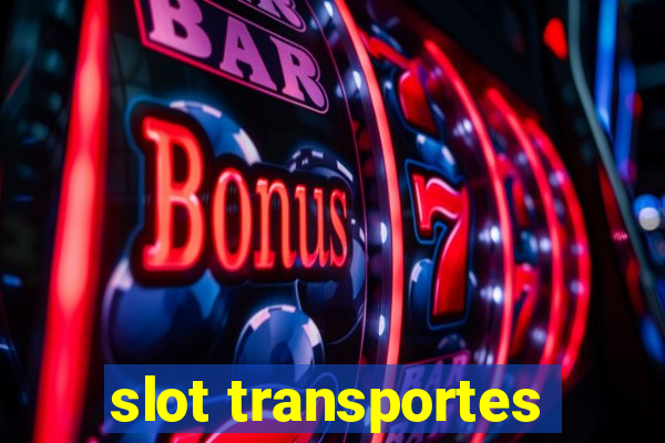 slot transportes