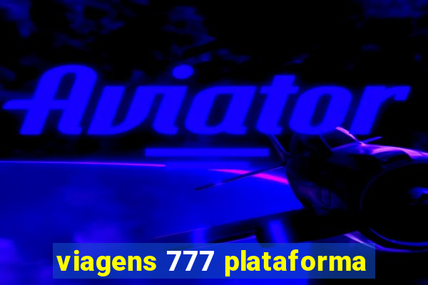 viagens 777 plataforma