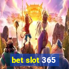 bet slot 365