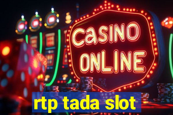 rtp tada slot