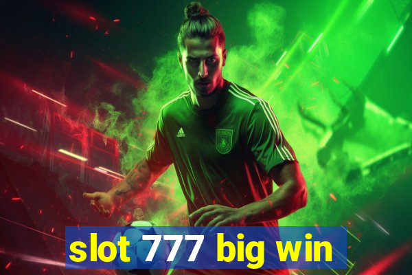 slot 777 big win