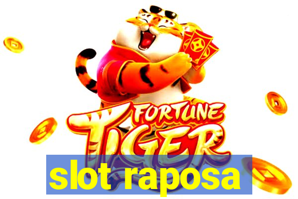 slot raposa