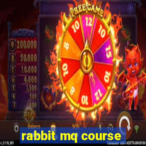 rabbit mq course