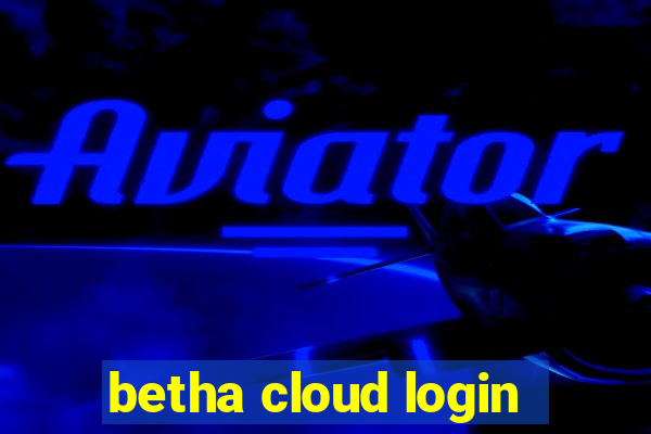 betha cloud login