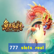 777 slots real money apk