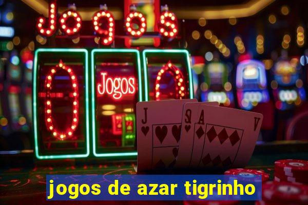 jogos de azar tigrinho