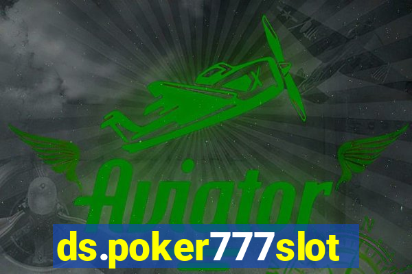 ds.poker777slots.com