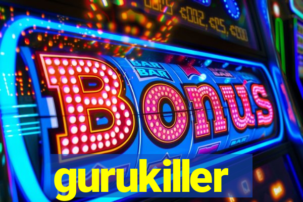 gurukiller