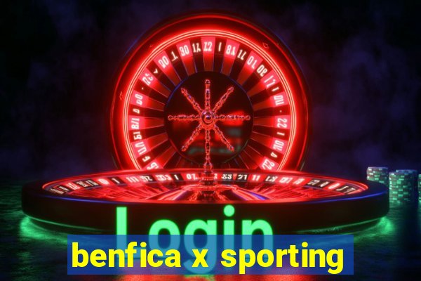 benfica x sporting