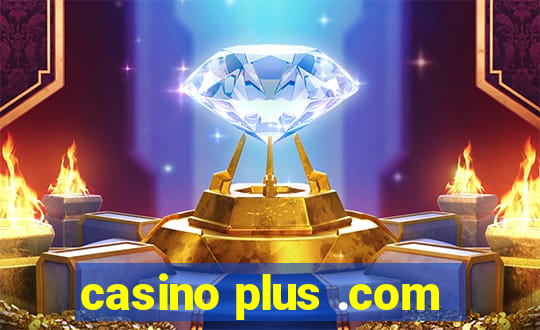 casino plus .com