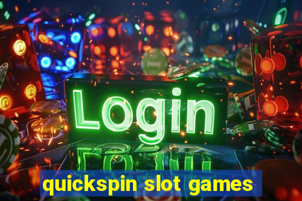 quickspin slot games