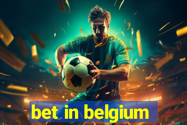 bet in belgium