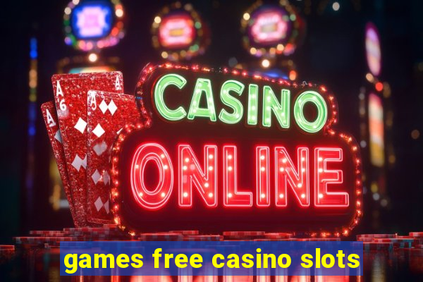 games free casino slots