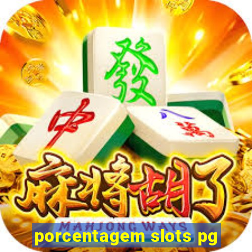 porcentagem slots pg