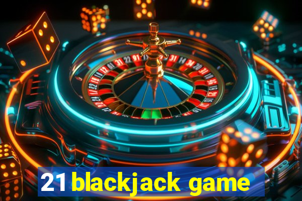 21 blackjack game