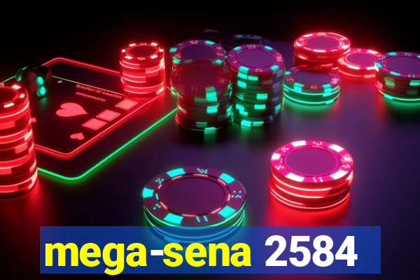 mega-sena 2584