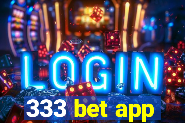 333 bet app