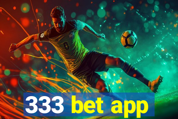 333 bet app