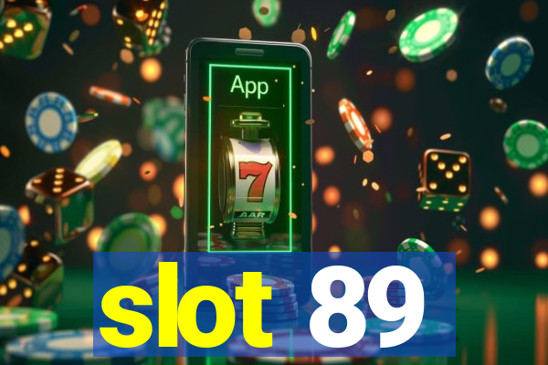 slot 89