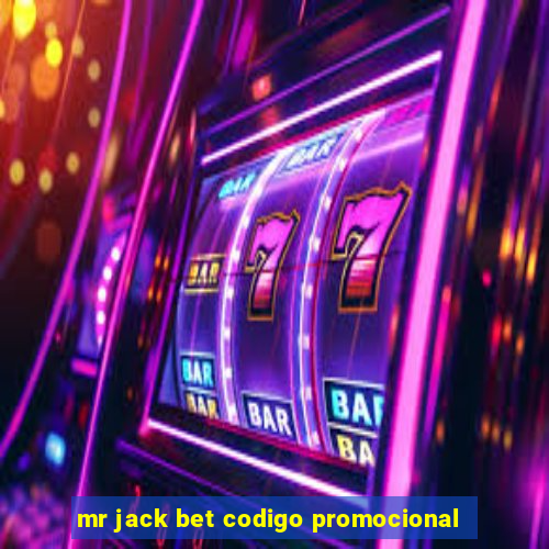 mr jack bet codigo promocional