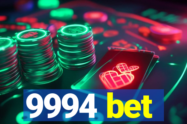 9994 bet