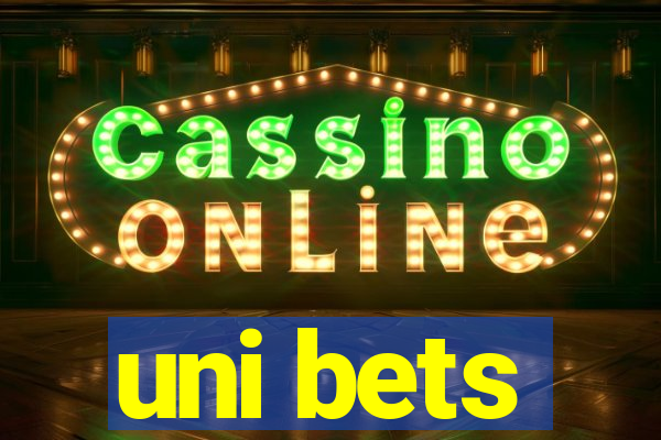 uni bets