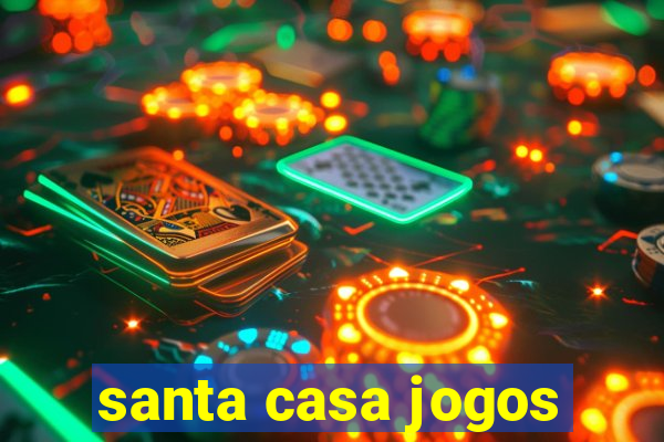 santa casa jogos