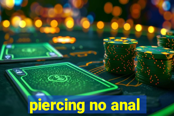 piercing no anal