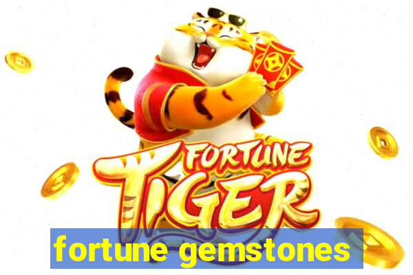 fortune gemstones