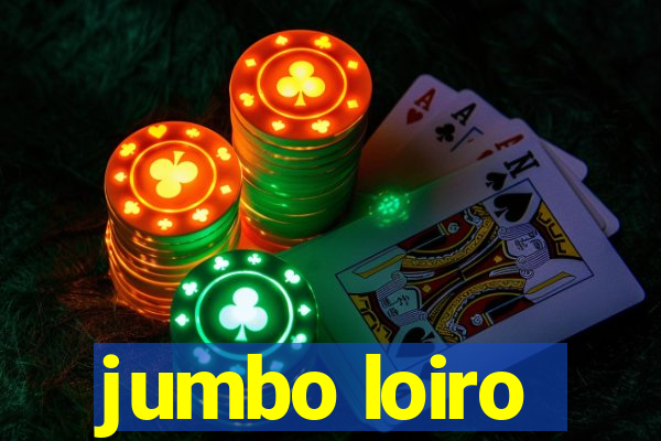 jumbo loiro