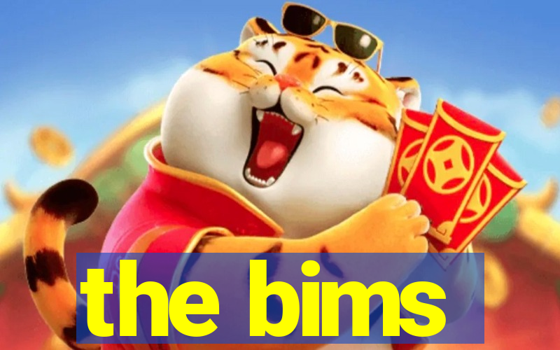 the bims