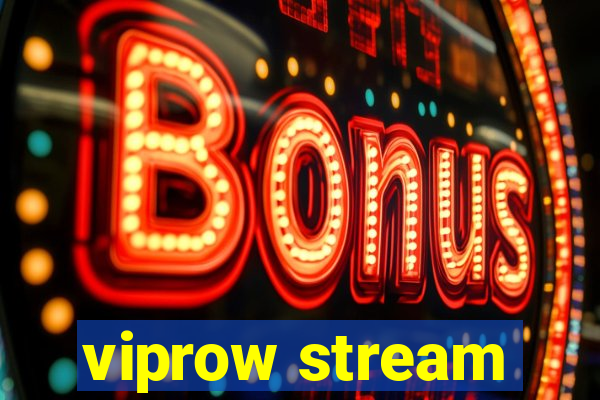 viprow stream