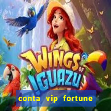 conta vip fortune tiger e confiável