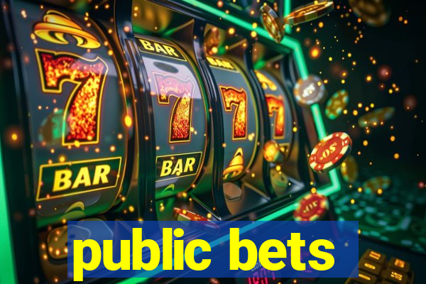 public bets