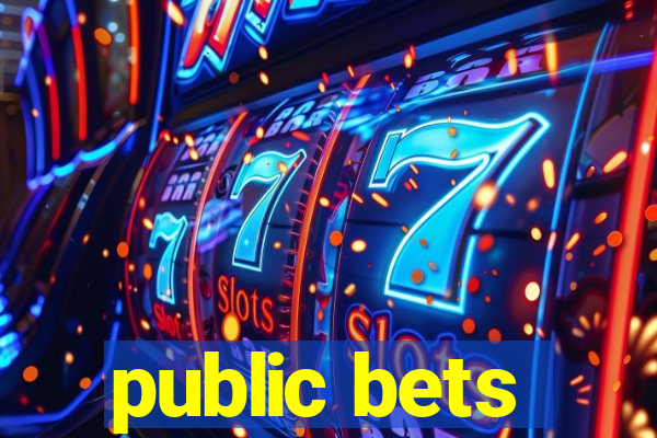 public bets