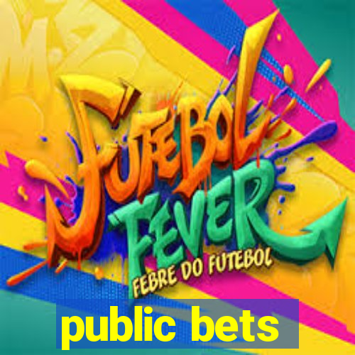 public bets