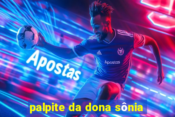 palpite da dona sônia