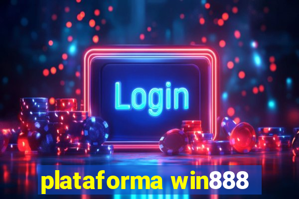 plataforma win888