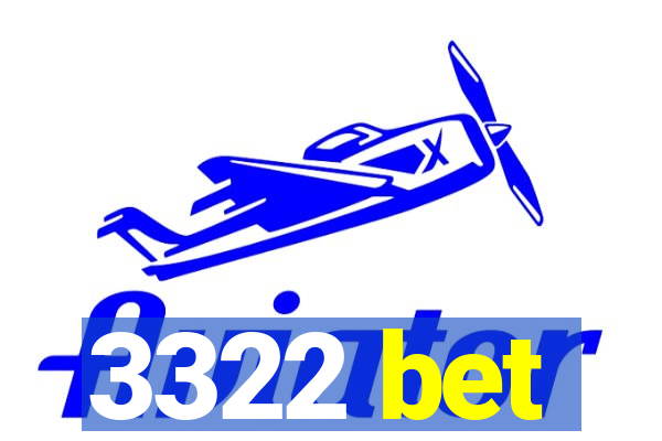 3322 bet