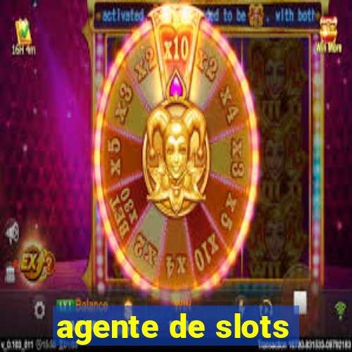 agente de slots