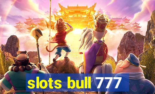 slots bull 777