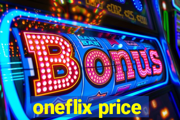 oneflix price