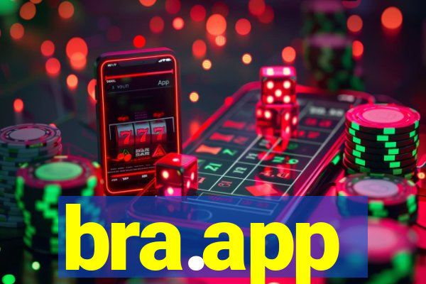 bra.app