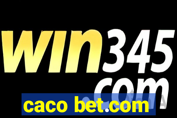 caco bet.com