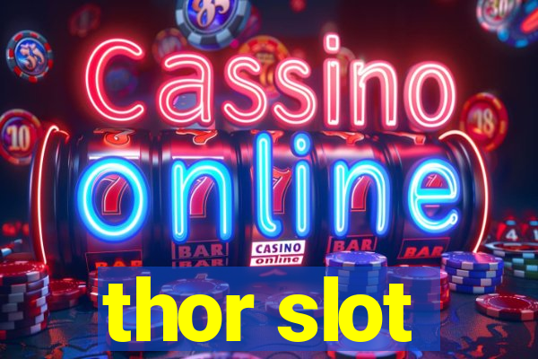 thor slot