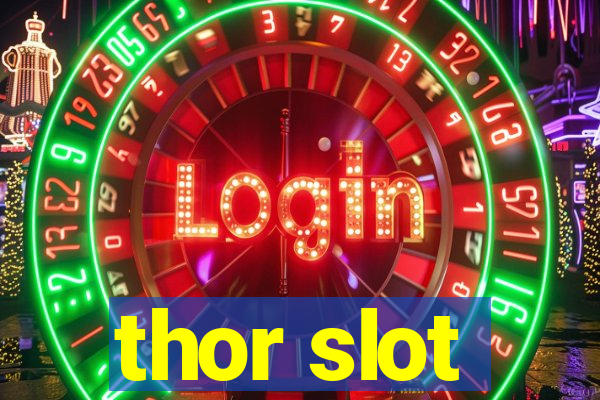 thor slot