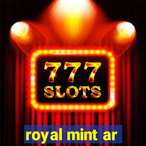 royal mint ar