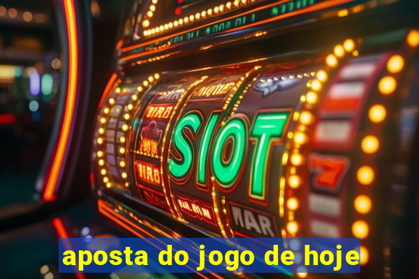 aposta do jogo de hoje